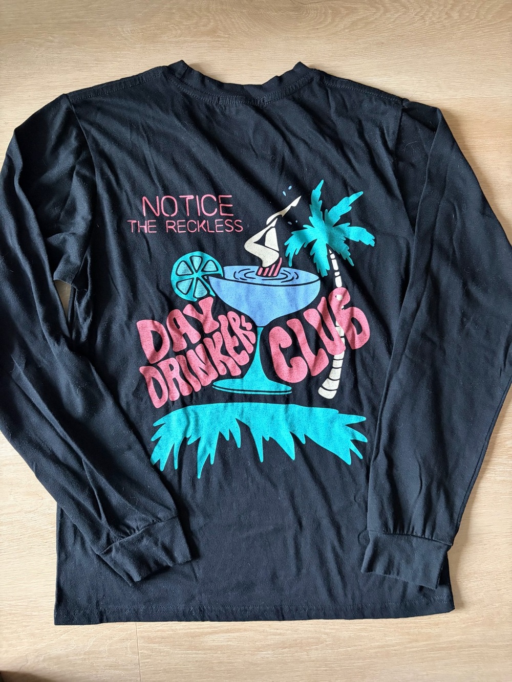 Notice The Reckless Day Drinkers Club Long Sleeve Tee S